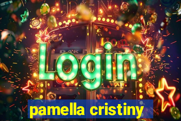 pamella cristiny